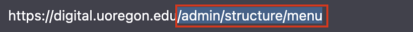 Image showing the path "admin/structure/menu" in a browsers URL bar.